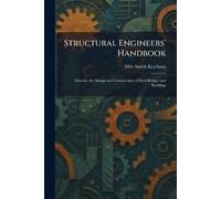 Structural Engineers' Handbook: Data for the Design and Construction of Steel Bridges and Buildings