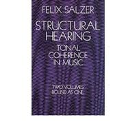 [(Structural Hearing: Tonal Coherence in Music * * )] [Author: Felix Salzer] [Jan-1999]