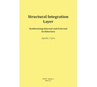 Structural Integration Layer: 2 (RTFM - Read The Field Manual - Volume 2)