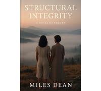 Structural Integrity: A Novel of Return (The Moreno Family Series)