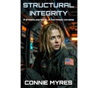 Structural Integrity: A Standalone Novel in the Moros Universe: 1