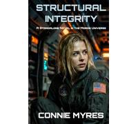 Structural Integrity: A Standalone Novel in the Moros Universe