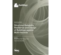 Structural Reliability, Resilience and Design of Buildings against Multi-hazards