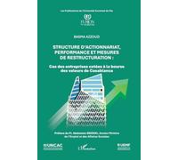 Structure d’actionnariat, performance et mesures de restructuration: Cas des entreprises cotées à la bourse des valeurs de Casablanca