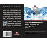 Structure des médicaments : chimie et biologie des sulfonylurées: Volume 1