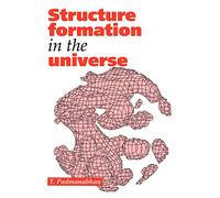 Structure Formation in the Universe Paperback