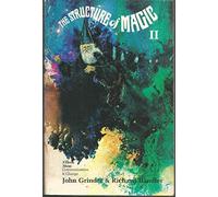 Structure Of Magic Vol 2: A Book About Communication And Change: v. 2 (The Structure of Magic)