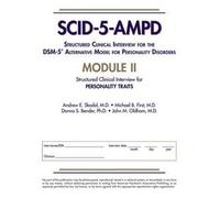 Structured Clinical Interview for the DSM-5® Alternative Model for Personality Disorders (SCID-5-AMPD) Module II: Personality Traits