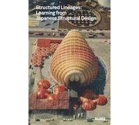 Structured Lineages: Learning from Japanese Structural Design