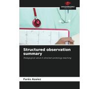 Structured observation summary: Pedagogical value in directed cardiology teaching