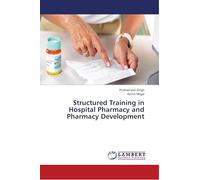 Structured Training in Hospital Pharmacy and Pharmacy Development