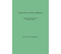 Structures in Linear Algebra: Vectors, Matrices, and Bilinear Forms