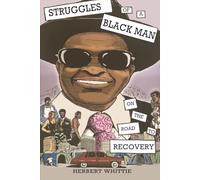 Struggles of a Black Man: On the Road to Recovery
