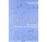 Strukturen: manual práctico de la lengua y gramática alemanas, A1-B2 (Manuales)