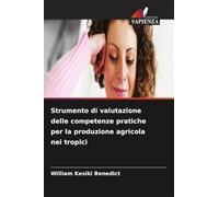 Strumento di valutazione delle competenze pratiche per la produzione agricola nei tropici