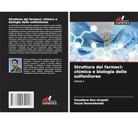 Struttura dei farmaci: chimica e biologia delle sulfoniluree: Volume 1