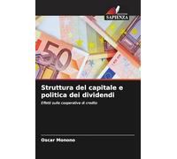 Struttura del capitale e politica dei dividendi: Effetti sulle cooperative di credito
