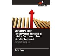 Strutture per l'intervento in caso di crisi - Confronto tra i Länder federali: intervento in caso di crisi