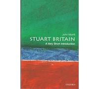 Stuart Britain: A Very Short Introduction (Very Short Introductions)