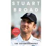Stuart Broad: Broadly Speaking: THE INSTANT SUNDAY TIMES BESTSELLER