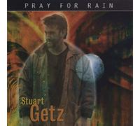 Stuart Getz - Pray For Rain