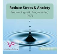 Stuart MacCormack - Reduce Stress & Anxiety - Neuro-Linguistic Programming (NLP)