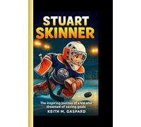 STUART SKINNER: The inspiring journey of a kid who dreamed of saving goals