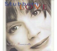 Stubborn Love by Kathy Troccoli