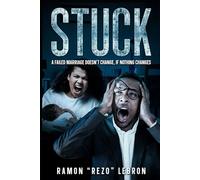 STUCK: A Failed Marriage Doesn't Change, If Nothing Changes
