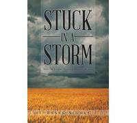 Stuck in a Storm: Spiritual Journey through Time and Beyond