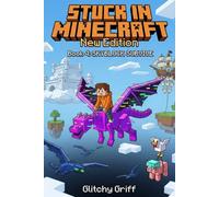 Stuck in Minecraft New Edition: Book 4 : Skyblock Survive ( An Unofficial Epic LitRPG Survival Adventure for Kids and Tweens)