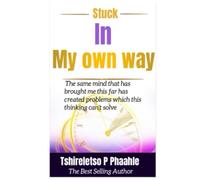 Stuck in my own way (Winners paradise)