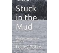 Stuck in the Mud: A Mid-Mississippi Valley Mystery