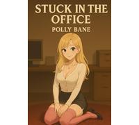 Stuck in the Office: A DDLG Regression Romance of Diapers, Obedience, and Submission: She Only Wanted a Promotion… But Got a Daddy, a Diaper, and a Dom Instead (BDSM Confessions series)