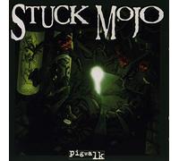 Stuck Mojo - Pigwalk