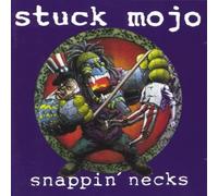 Stuck Mojo - Snappin' Necks [Import]