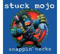 Stuck Mojo – Snappin' Necks – Vinilo