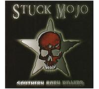 Stuck Mojo - Southern Born Killers