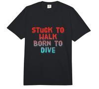 Stuck To Walk Born To Dive Texto Divertido Citas Divertidas de Buceo Comfort Colors Adult Heavyweight T-Shirt
