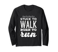 Stuck To Walk Born To Run Texto Divertido Citas Divertidas de Correr Manga Larga