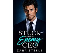 Stuck With My Enemy CEO: A Forbidden Billionaire Bodyguard Romance (The Trouble Series)