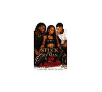 STUCK WITH MY MAN A YN AND A MISTRESS
