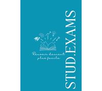 Stud.Exams: Réussir devient plus facile - Préparation aux examens, Objectifs, Suivi, Plan d’action, Agenda scolaire, Carnet à compléter.