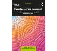 Student Agency and Engagement: Transforming Assessment and Feedback in Higher Education (SEDA Series)