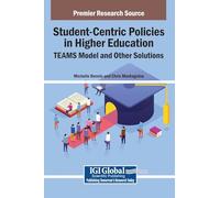 Student-Centric Policies in Higher Education: TEAMS Model and Other Solutions