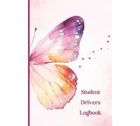 Student Driver Log Book: Driving Lesson Tracker for New Drivers | Record 200 Practice Sessions, Hours & Skills | Perfect Gift for Girls Learning to Drive | Driver's Ed Log Book