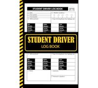 Student Driver Log Book: New Driver Practice Log, Daily Behind-the-Wheel Session Tracker to Record Time, Miles & Skills For Driver’s Ed and teen.