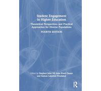 Student Engagement in Higher Education: Theoretical Perspectives and Practical Approaches for Diverse Populations