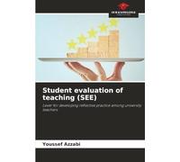 Student evaluation of teaching (SEE): Lever for developing reflective practice among university teachers
