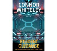 Student Guidance: A Science Fiction Space Opera Short Story (Agents Of The Emperor Science Fiction Stories)